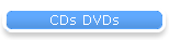 CDs DVDs