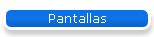 Pantallas